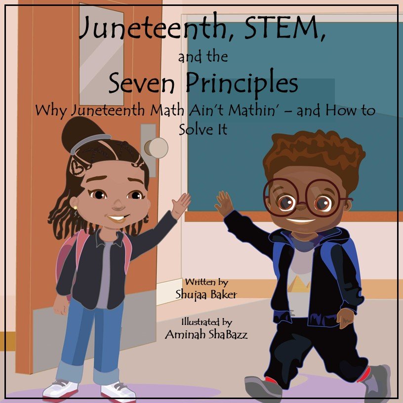 Juneteenth, STEM, and the Seven Principles - Book cover connecting Juneteenth history with S.T.E.M. education